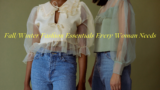 20 Fall/Winter Fashion Essentials Every Woman Needs